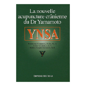 La nouvelle acupuncture crânienne de Yamamoto YNSA