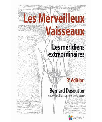 Les Merveilleux Vaisseaux : Les méridiens extraordinaires 3e éd.