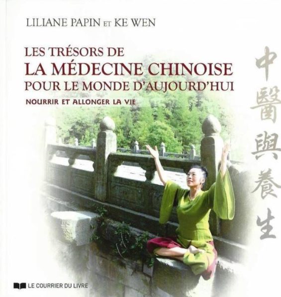 Les Trésors de la médecine chinoise pour le monde d'aujourd'hui