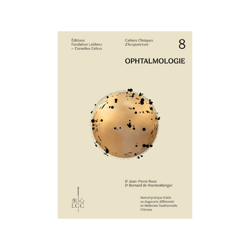 Cahiers Cliniques d'Acupuncture - Ophtalmologie