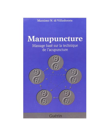 Manupuncture - Massage basé sur la technique de l'acupuncture