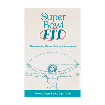 Super Bowl Fit: Mainstreaming Chinese Medicine & Acupuncture