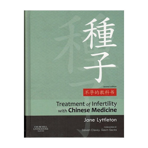 Treatment of Infertility with Chinese Medicine-2nd edition