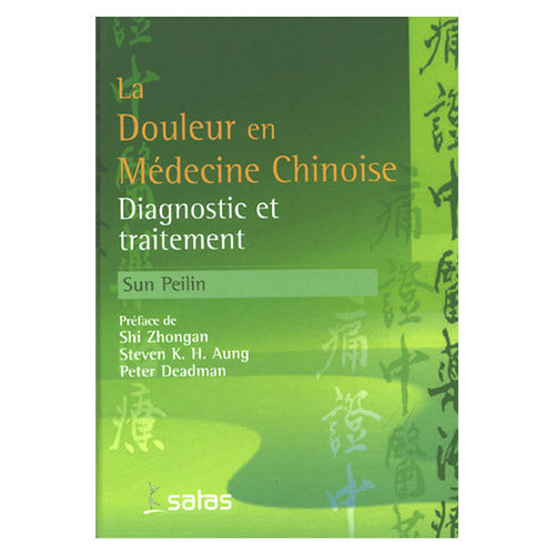 La Douleur en Médecine Chinoise-Diagnostic et traitement