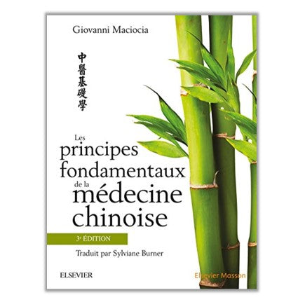 Les principes fondamentaux de la médecine chinoise-3e éd.