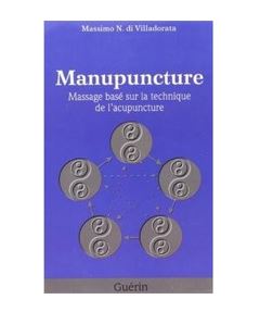 Manupuncture-Massage basé sur la technique de l'acupuncture