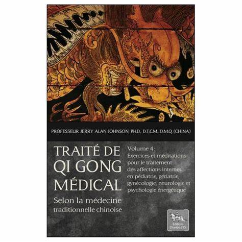 Traité de Qi Gong médical volume 4 éd. 2002