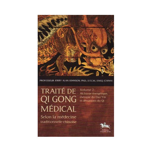 Traité de Qi Gong médical volume 2